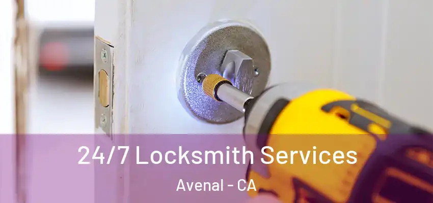  24/7 Locksmith Services Avenal - CA