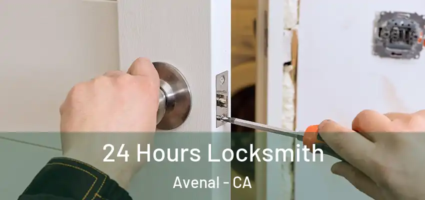  24 Hours Locksmith Avenal - CA