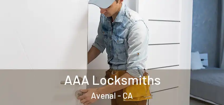  AAA Locksmiths Avenal - CA