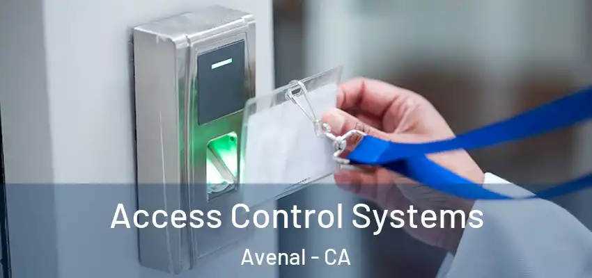  Access Control Systems Avenal - CA