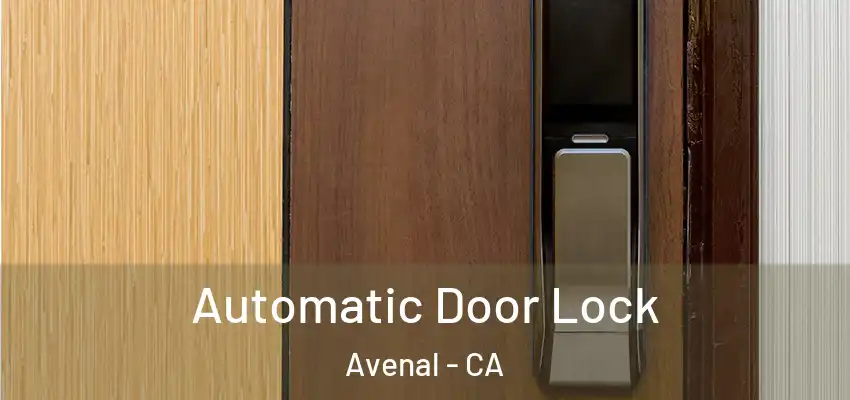  Automatic Door Lock Avenal - CA