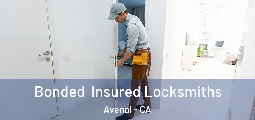  Bonded Insured Locksmiths Avenal - CA