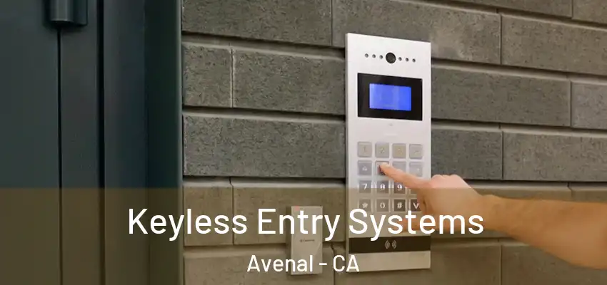  Keyless Entry Systems Avenal - CA