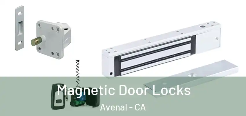  Magnetic Door Locks Avenal - CA