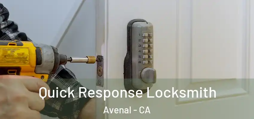  Quick Response Locksmith Avenal - CA