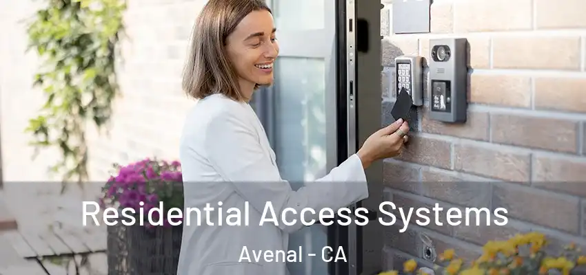  Residential Access Systems Avenal - CA