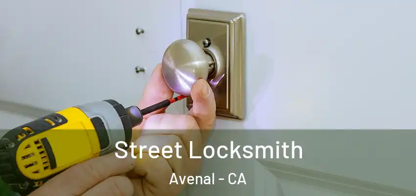  Street Locksmith Avenal - CA